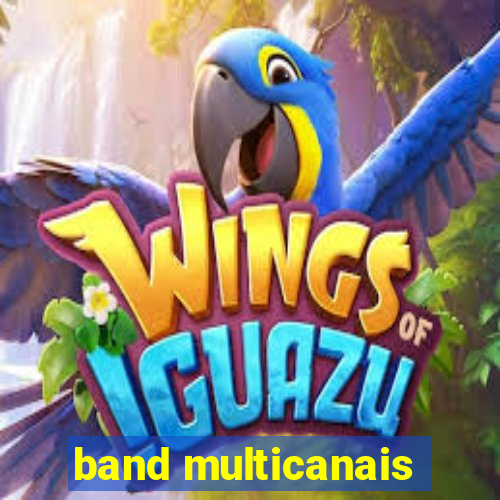 band multicanais
